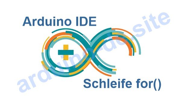 Beschreibung for Schleife in Arduino IDE