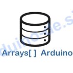 Arduino Array – Beschreibung, Beispiele, Referenz